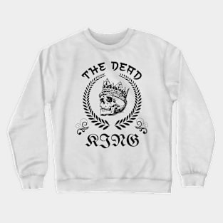 The death king Crewneck Sweatshirt